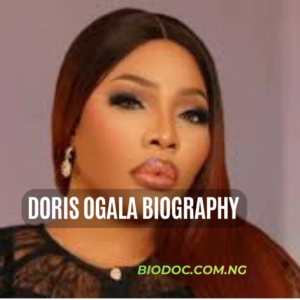 Doris Ogala Biography: Age, Career & Net Worth