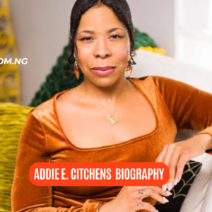 Addie E. Citchens
