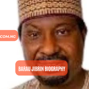 Barau Jibrin Biography: Age & Political Career
