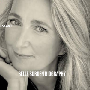 Belle Burden Biography: Age, Memoir & Net Worth 2026
